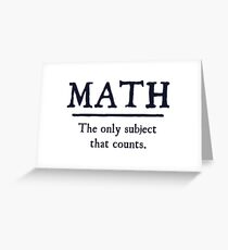 Math The Only Subject That Counts Greeting Card
