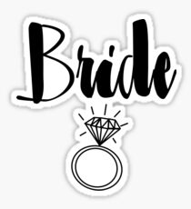 Cute Wedding, Bridal, Engagement "Bride" with ring Sticker