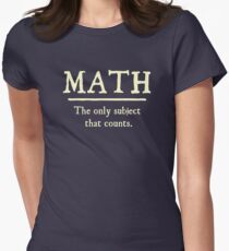 Math The Only Subject That Counts Women's Fitted T-Shirt