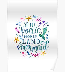 You poetic noble land mermaid. Poster