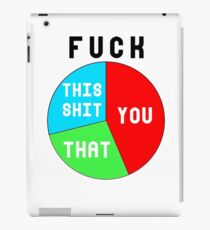 Fuck Pie Chart Shirt iPad Case/Skin