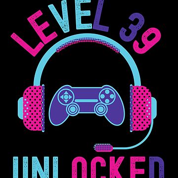  Level 39 Unlocked 39 Years Old Gamer 39th Birthday Gaming  T-Shirt : Clothing, Shoes & Jewelry