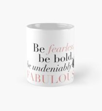 Be Fabulous! Mug