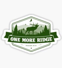 Elk Hunting Motivation. One More Ridge. Sticker