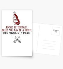 Always be yourself. Or be a pirate! Postcards