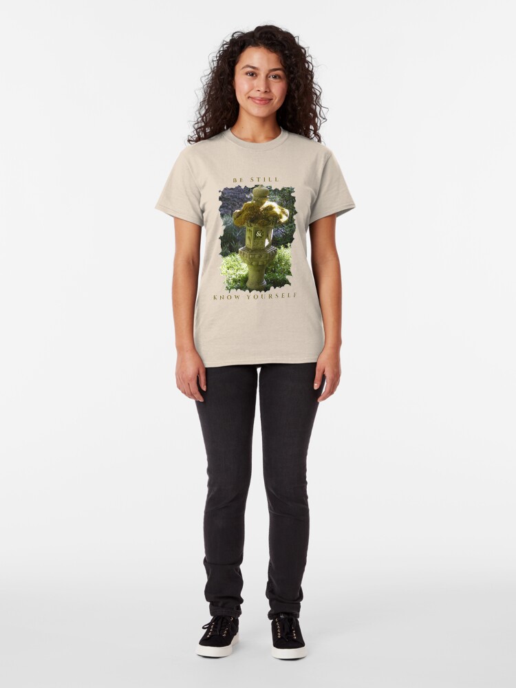 Alternate view of HEALING PEACEFUL MEDITATION KEEP STILL AND KNOW YOURSELF Classic T-Shirt