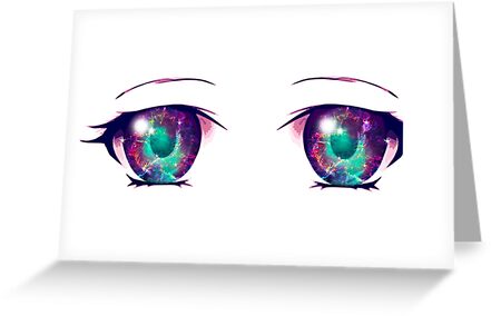 Anime Eyes Galaxy 1 Greeting Cards By Dacdacgirl Redbubble