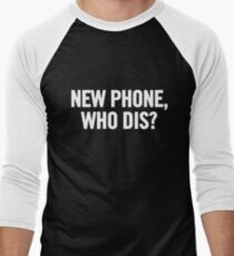 New Phone, Who Dis? (White) Men's Baseball ¾ T-Shirt
