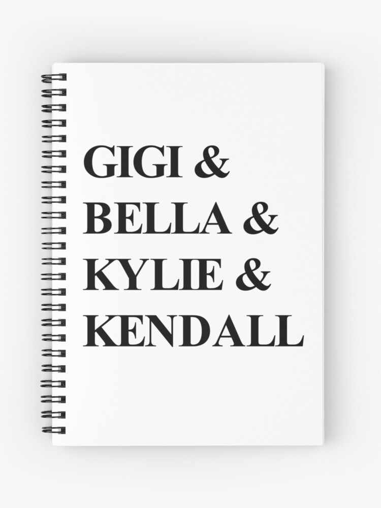 Gigi Hadid Bella Hadid Kylie Jenner Kendall Jenner Spiral Notebook