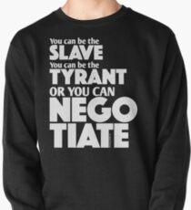 Slave Tyrant Negotiate (2) Pullover