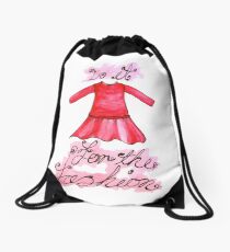 Do it for the Fashion Drawstring Bag