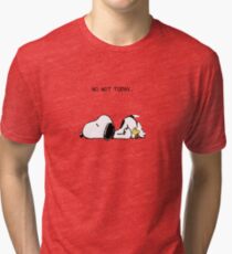No, not today. Tri-blend T-Shirt