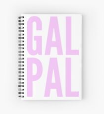 GAL PAL Spiral Notebook