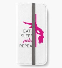 Eat. Sleep. POLE. Repeat. iPhone Wallet/Case/Skin