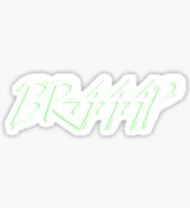 Brap Braap Braaap Sticker