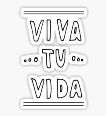 Viva Tu Vida Sticker