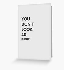 Unhöfliche 40. Geburtstagskarte Grußkarte