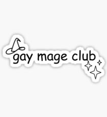 Gay Mage Club Sticker