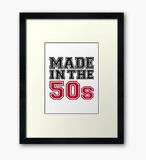 Made in the 50s Framed Print