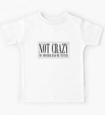 NICHT VERRÜCKT Kinder T-Shirt