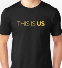 This Is Us Unisex T-Shirt