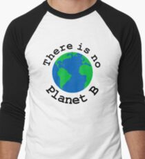 There is no Planet B Men's Baseball ¾ T-Shirt
