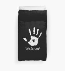 We Know Dark Brotherhood Duvet Cover