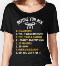 Before You Ask About My Drone Women's Relaxed Fit T-Shirt