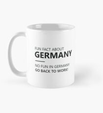 Fun fact - Germany (humor) Mug