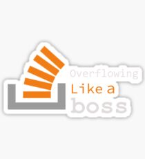 Overflowing like a boss Sticker