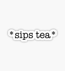 Sips Tea Sticker