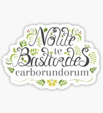 Don't Let the Bastards Grind You Down Sticker
