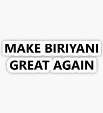 Make Biryani Great Again Sticker