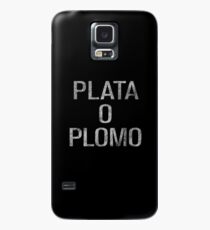 NARCOS - Plata o Plomo Case/Skin for Samsung Galaxy