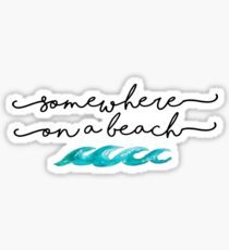 irgendwo an einem Strand Sticker