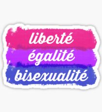 Liberté Égalité Bisexualité Sticker