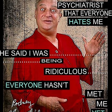 Rodney Dangerfield Quotes That'll Have You In Stitches