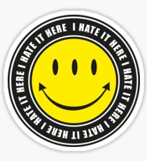 I Hate It Here Sticker