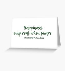Into The Wild Happiness Quote Greeting Card