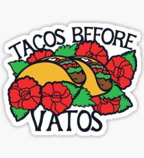 Tacos before Vatos Sticker