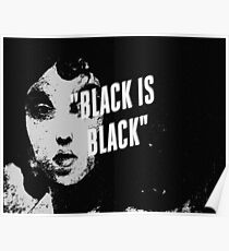 Black is black Poster