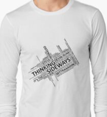 Thinking Sideways Catchphrases Long Sleeve T-Shirt
