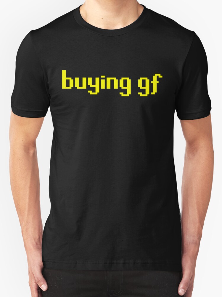 break up with your gf t shirt