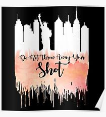 Hamilton - My Shot Poster