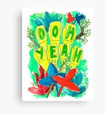 OOH YEAH Canvas Print