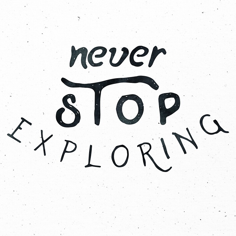 quot never stop exploring black and white adventure inspirational quote text quot stickers by quot never stop exploring black and white adventure inspirational quote text quot stickers by