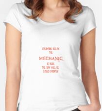 Everyone Relax The Mechanic Is Here Women's Fitted Scoop T-Shirt