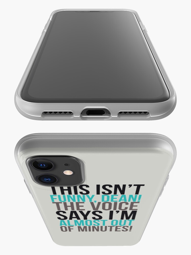 "The voice says I'm almost out of minutes!" iPhone Case & Cover by