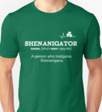 Funny St Patricks Day Shenanigator Definition Gift Unisex T-Shirt