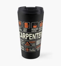 Carpenter Caution Travel Mug